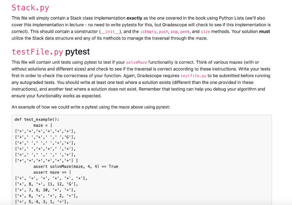 you'll create. Note: Gradescope's autograder requires you to submit your testFile.py in