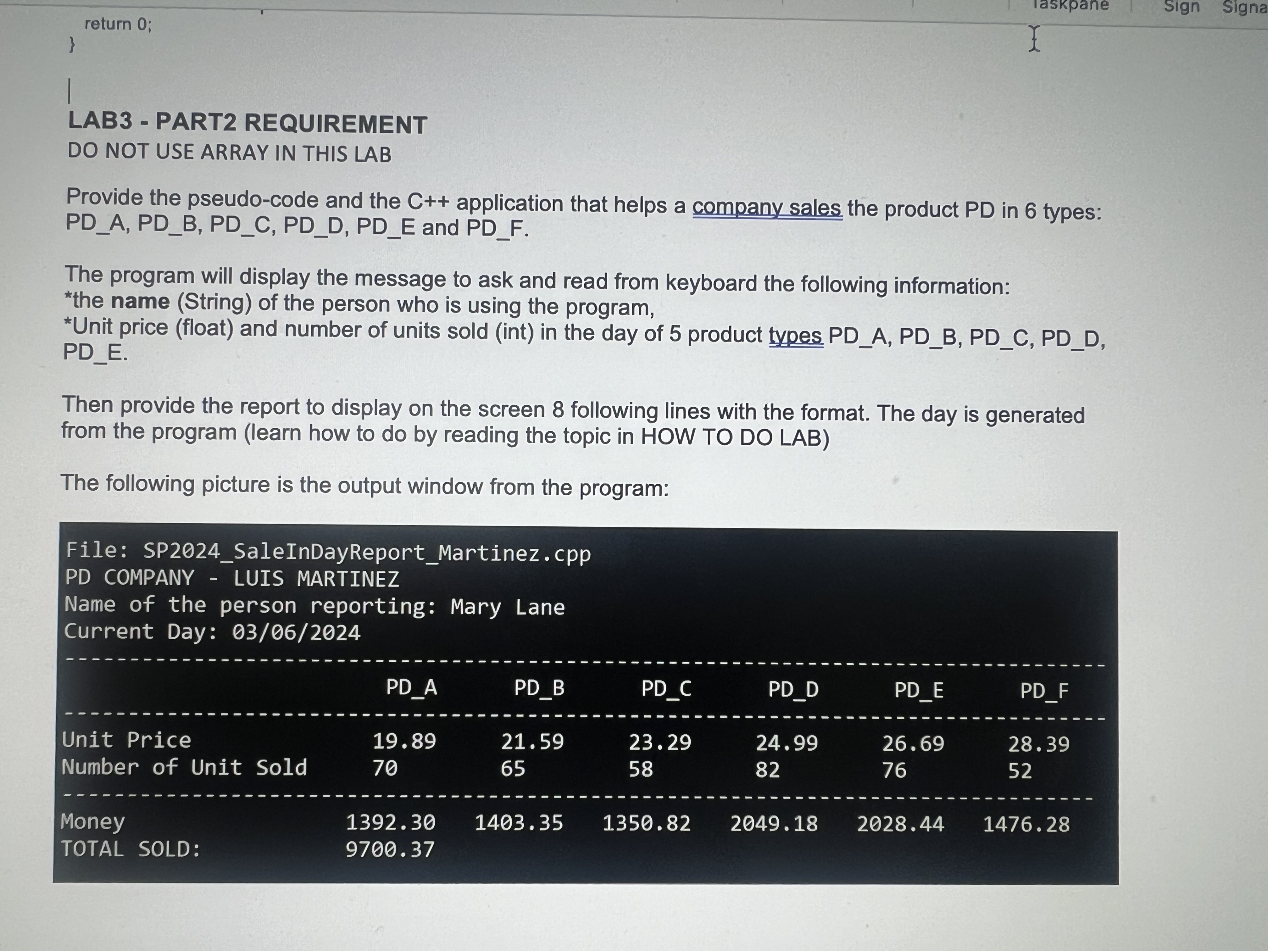  LAB3- PART2 REQUIREMENT DO NOT USE ARRAY IN THIS LAB Provide