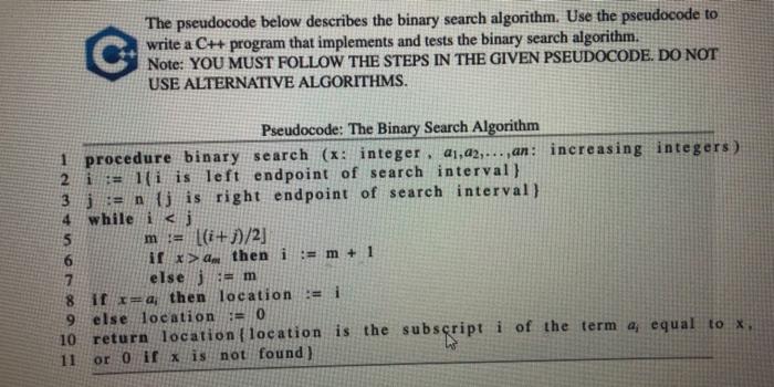 The pseudocode below describes the binary search algorithm. Use the pseudocode