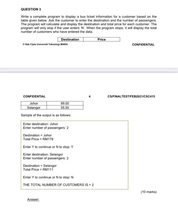 need answer asap and use c++ language QUESTION 3 Write a complete