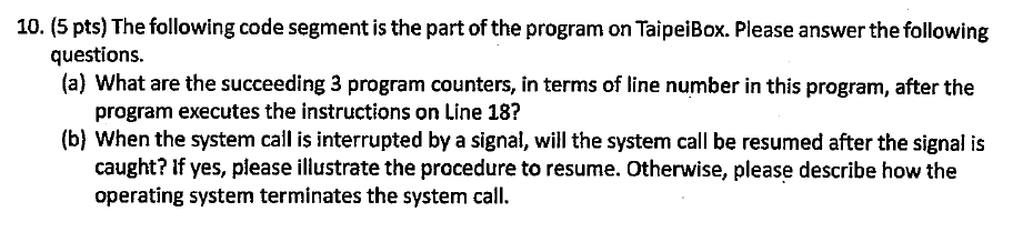 Operating System Concept : Please answer as much as possible. Thank you