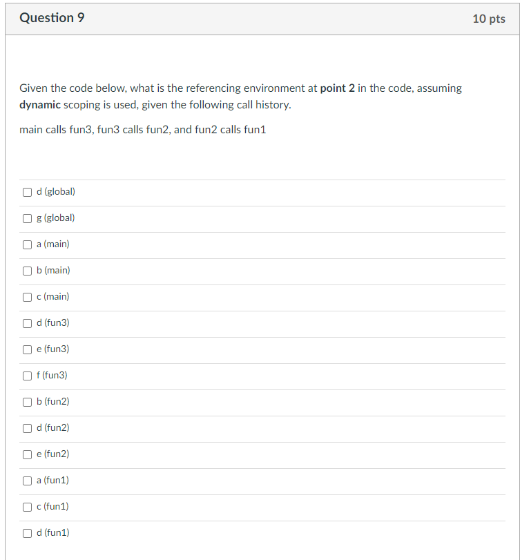 a,b,c; \} void fun1(void) \{ int a,c,d; void fun2(void) \{ int b,d,