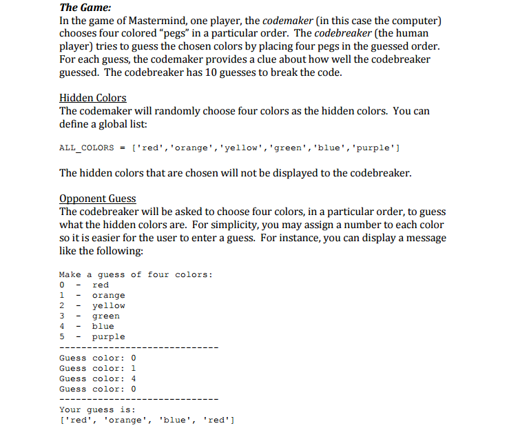 Write a program in Python that will play the game of MAstermind