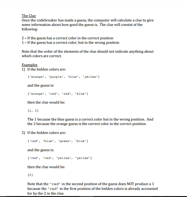 wher the computer chooses the hidden colors, and the human player attempts