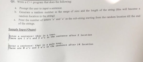  Please Answer quickly . Write a C++ program that does the