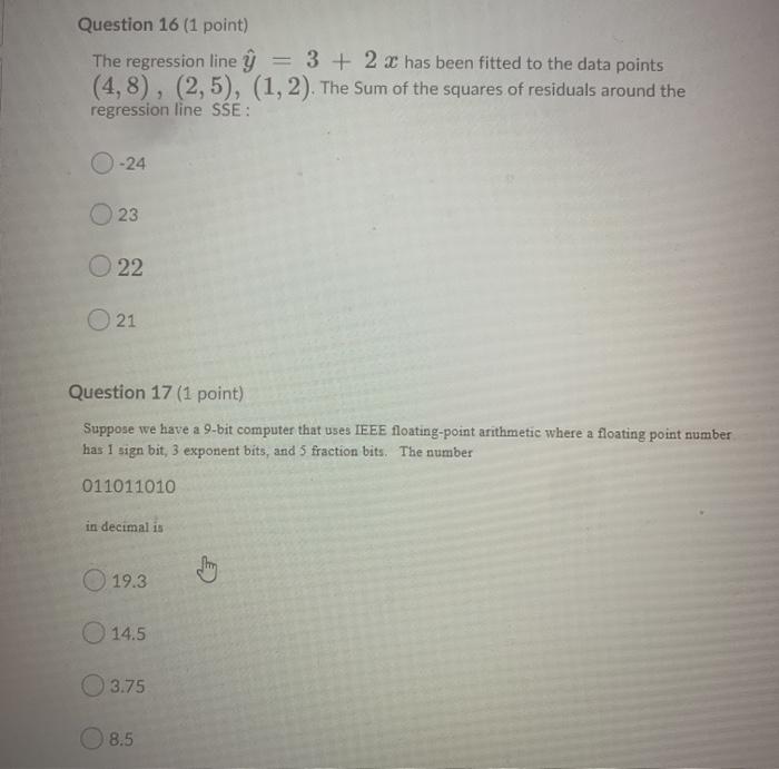  Question 16 (1 point) The regression line = 3 + 2