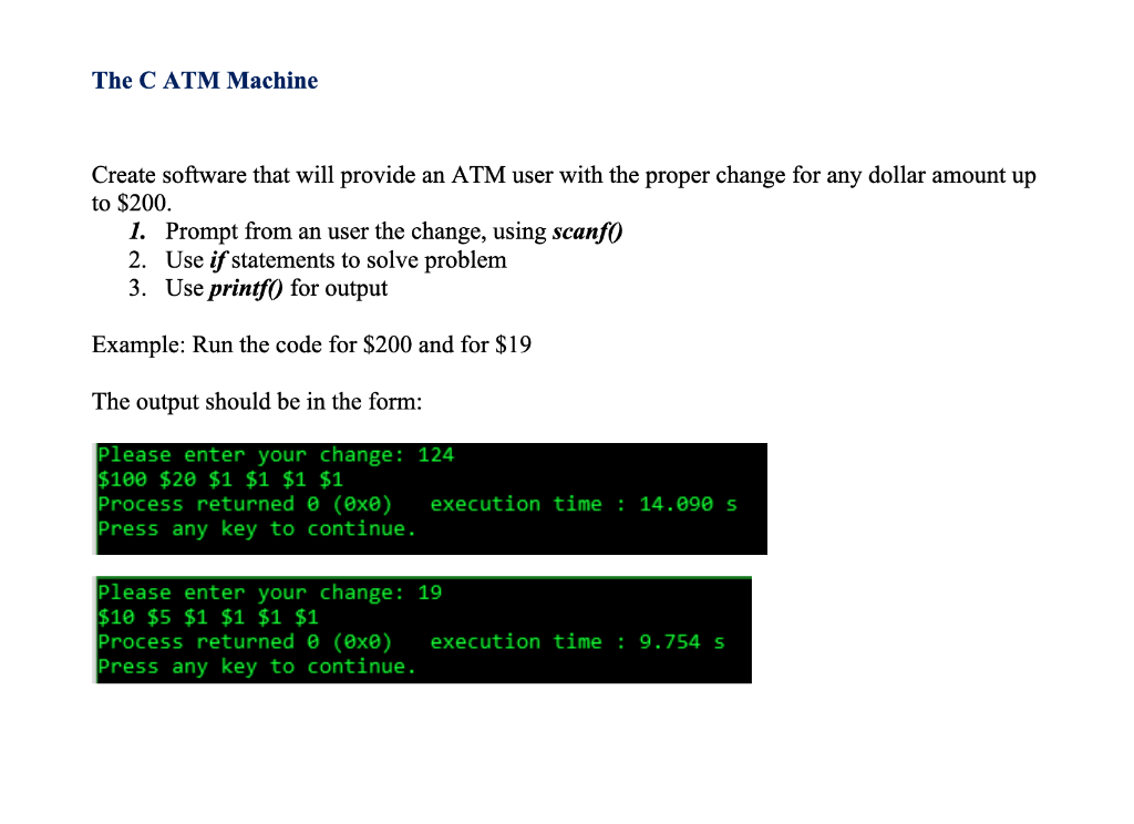  The C ATM Machine Create software that will provide an ATM