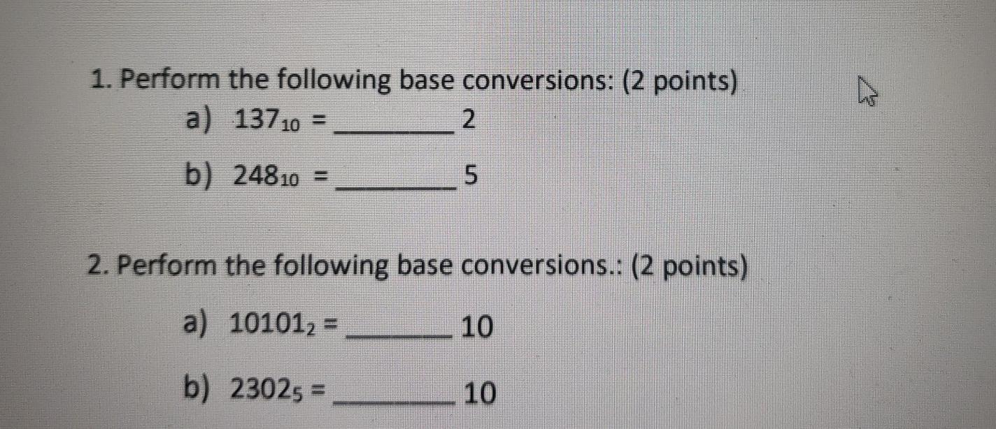  please help me perform this base conversion 1. Perform the following