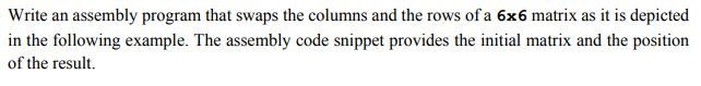 MIPS ASSEMBLY LANGUAGE Write an assembly program that swaps the columns and