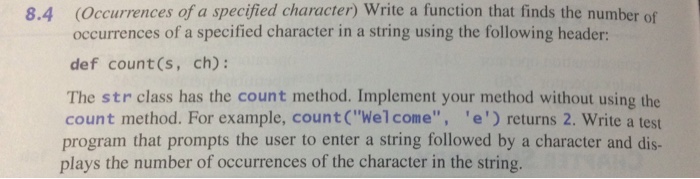  Using Python Programming: (Occurrences of a specified character) Write a function