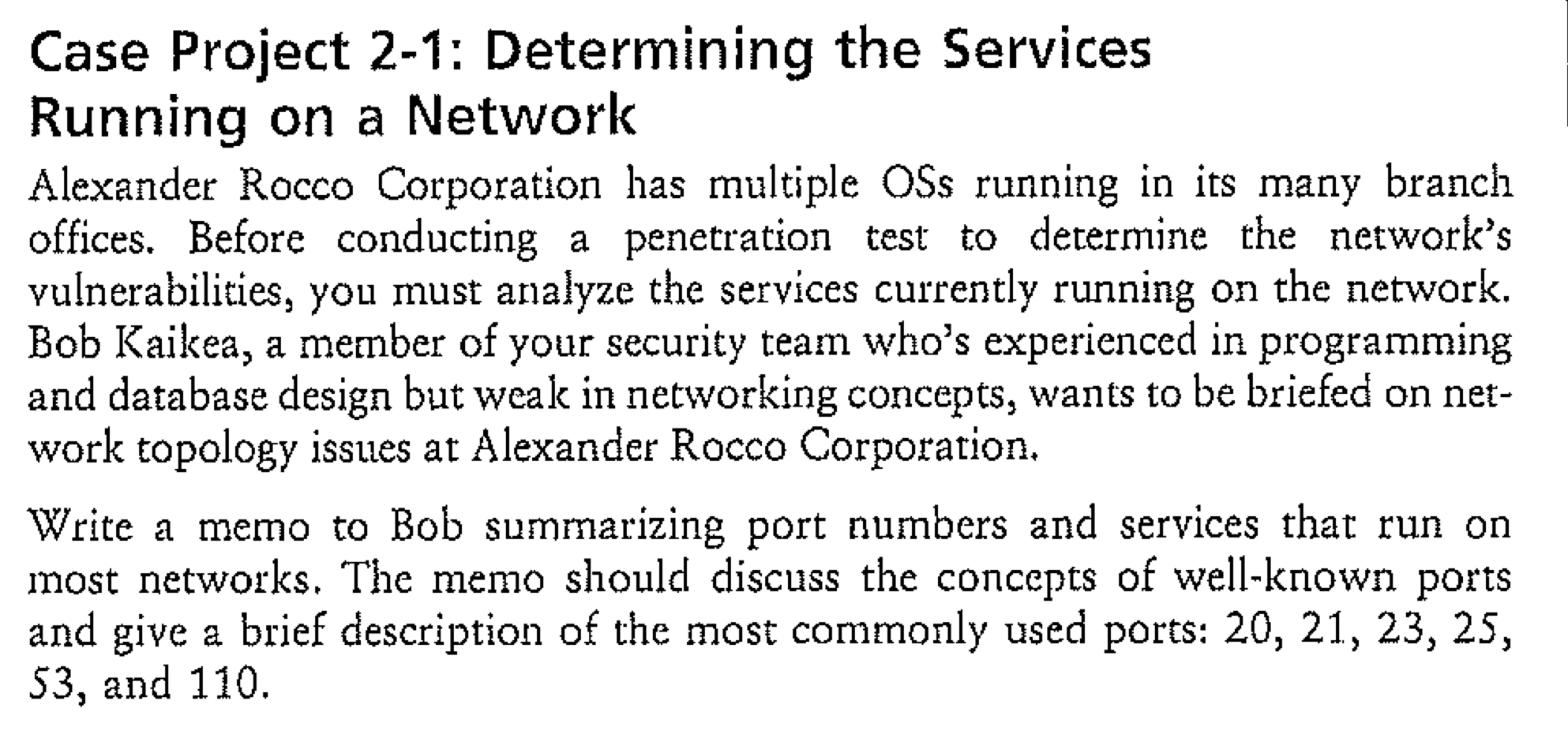Write a memo to bob Case Project 2-1: Determining the Services Running