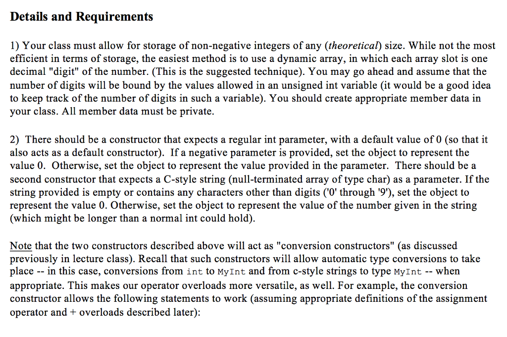 these overload starters are declared as friend functions friend MyInt operator+ (const