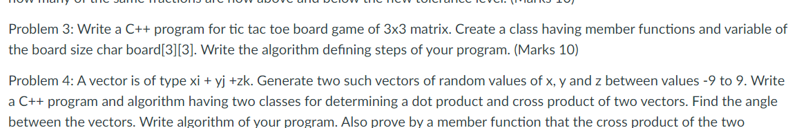  Problem 3: Write a C++ program for tic tac toe board