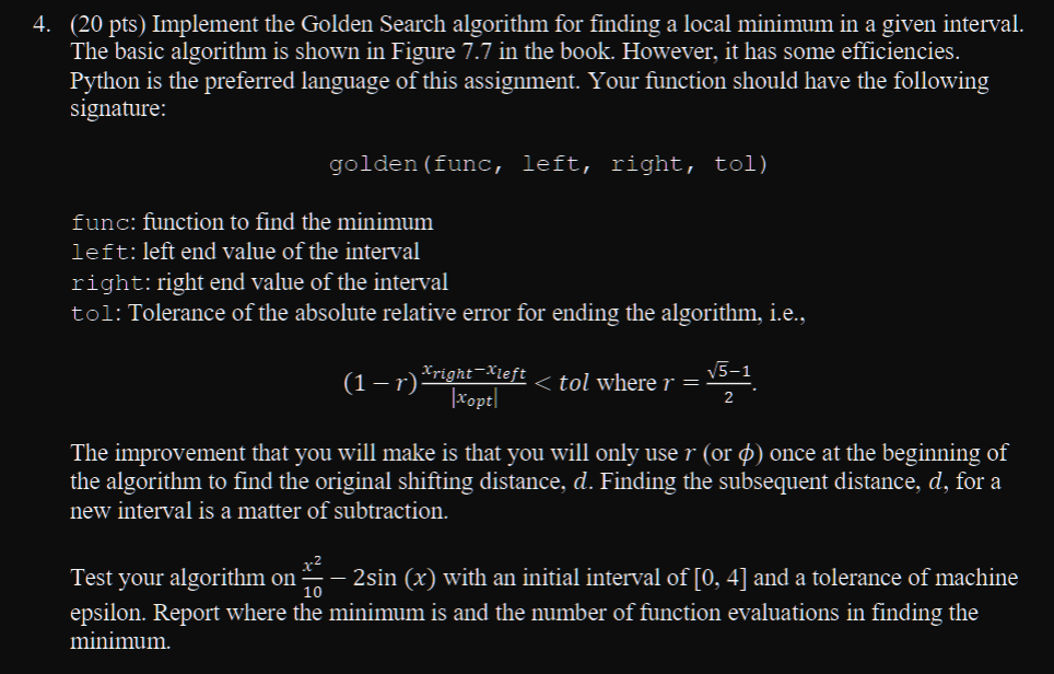 Please implement in Python! Figure 7.7: 4. (20 pts) Implement the Golden