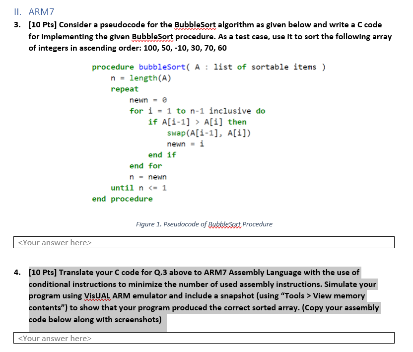 Answer Q4 3. [10 Pts] Consider a pseudocode for the BubbleSort algorithm