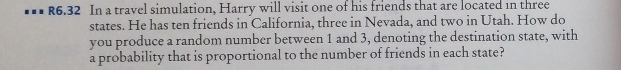 Solve these problems in Java R6.32 In a travel simulation, Harry will