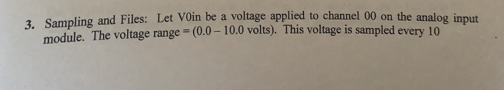  3. Sampling and Files: Let Voin be a voltage applied to