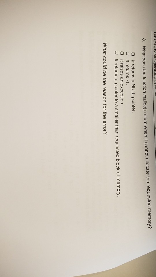  8. What does the function malloc() return when it cannot allocate