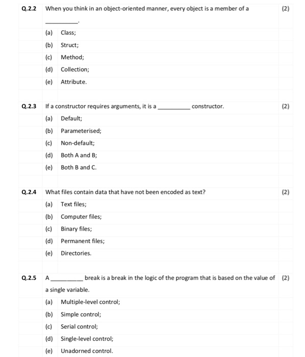  Programming logic and design Q.2.2 When you think in an object-oriented