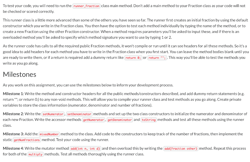 named Fraction to store fractions. The class will hold two integer values: