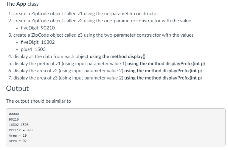 String plus4; - Creates a Zip Code object 21 using the no-parameter