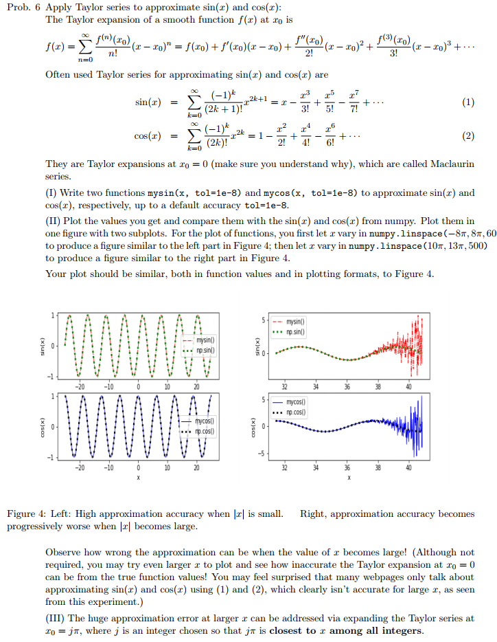  import numpy as np import matplotlib.pyplot as plt def mysin(x, tol=1e-8):