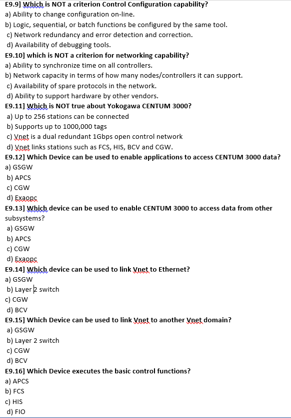  E9.9] Which is NOT a criterion Control Configuration capability? a) Ability