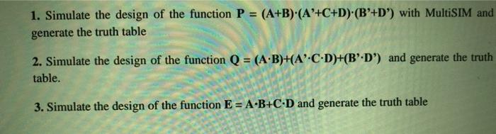  1. Simulate the design of the function P = (A+B) (A+C+D)