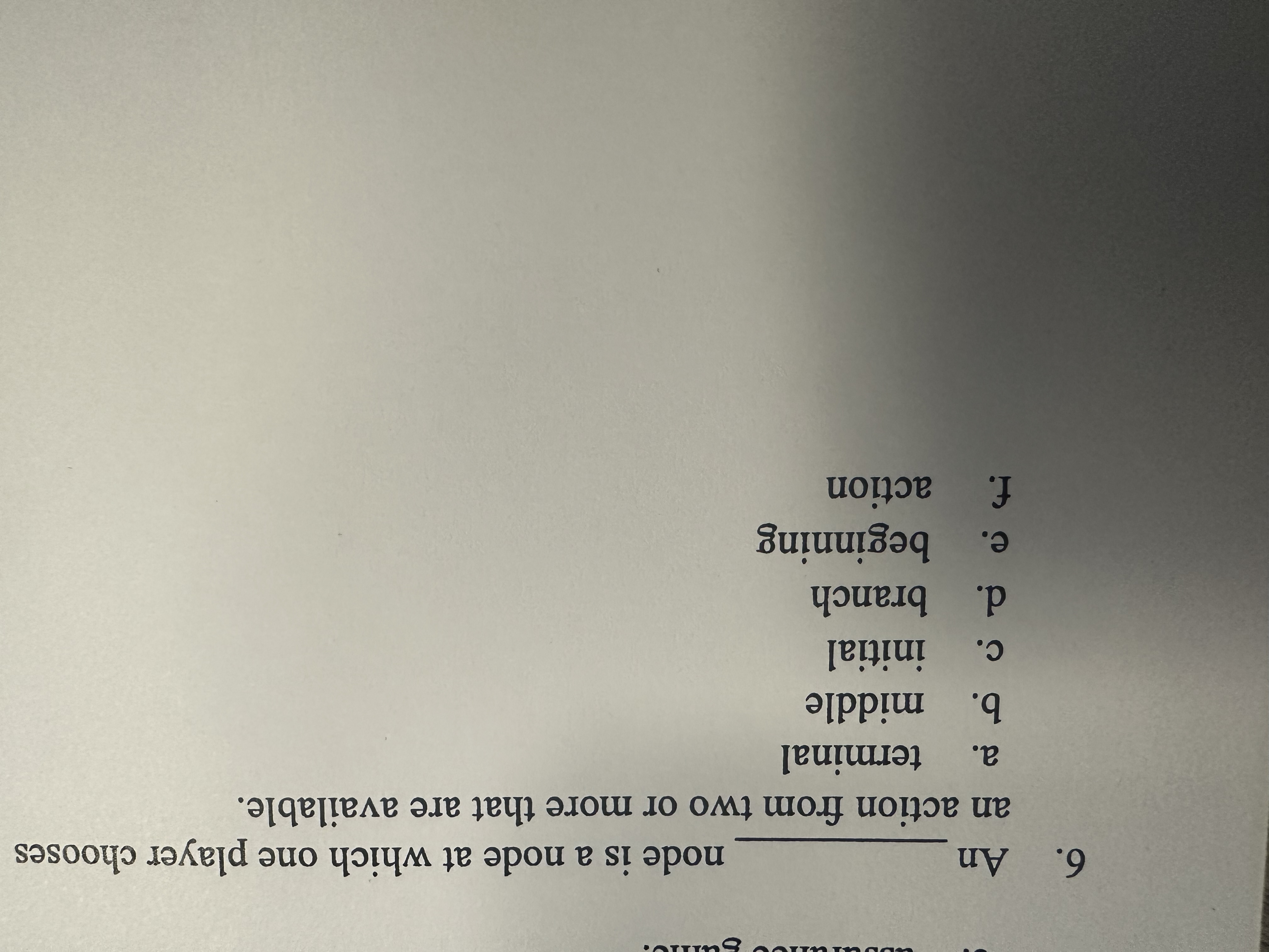  An node is a node at which one player chooses an