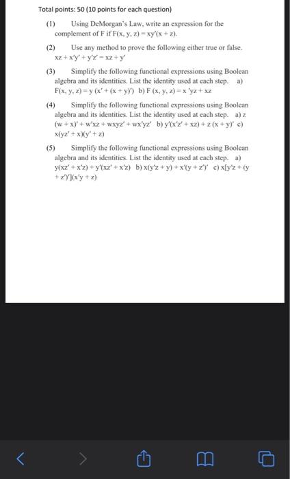  Total points: 50 (10 points for each question) Using De Morgan's