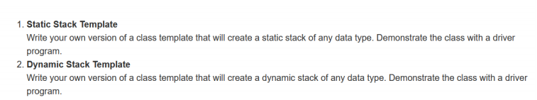 C++ PLEASE 1. Static Stack Template Write your own version of a