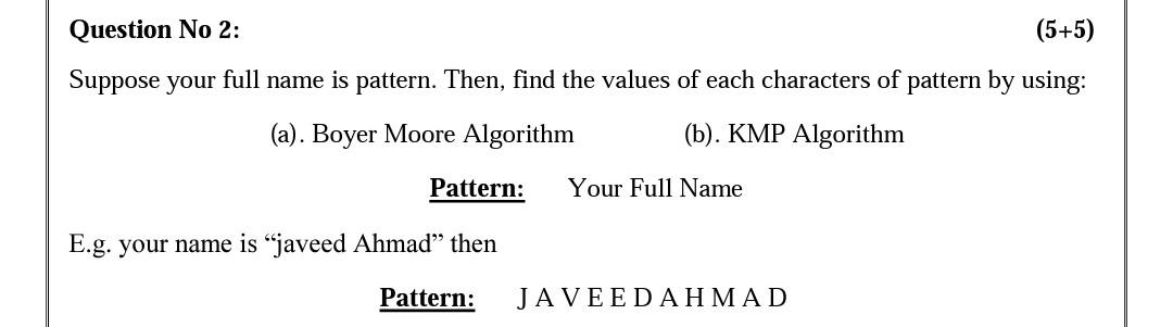 Suppose your full name is pattern. Then, find the values of each