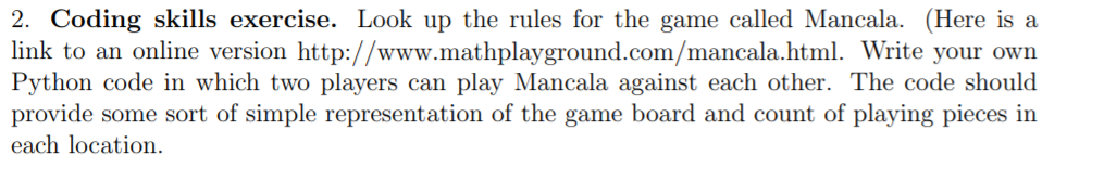 2. Coding skills exercise. Look up the rules for the game