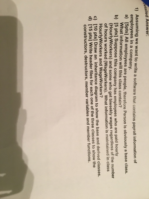  tailed Answer: 1) Assuming we want to write a software that