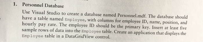  C# Use Visual Studio to create a database named Personnel.mdf. The