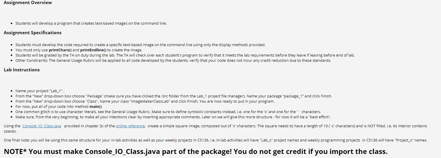 Console_IO_Class.java Assignment Overview Students will develop a program that creates text-based images