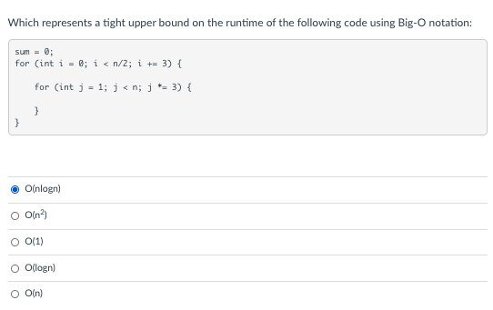  Which represents a tight upper bound on the runtime of the