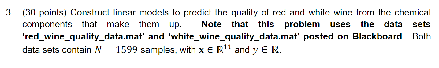  3. (30 points) Construct linear models to predict the quality of