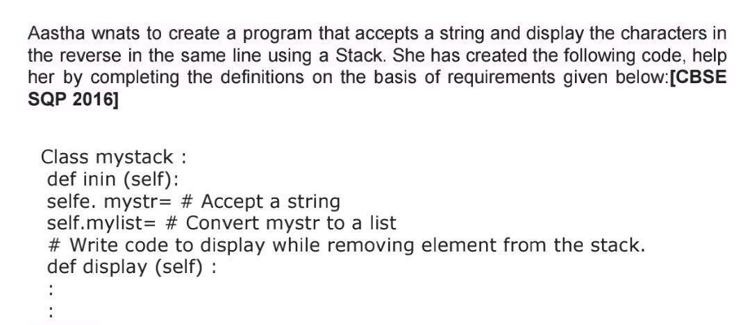  Aastha wnats to create a program that accepts a string and