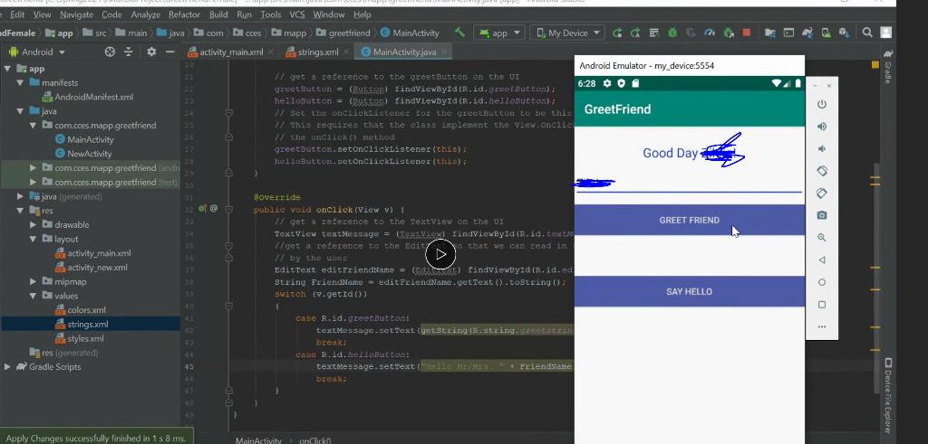 Mobile application by Android studio app: when I click on greet friend