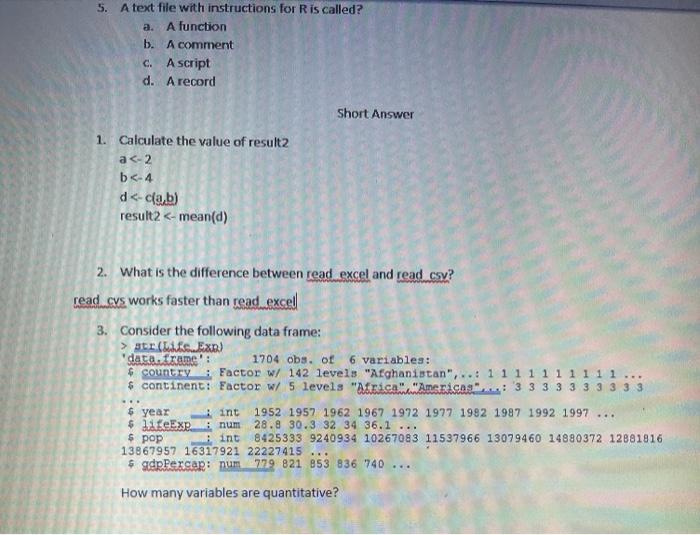  5. A text file with instructions for R is called? a.