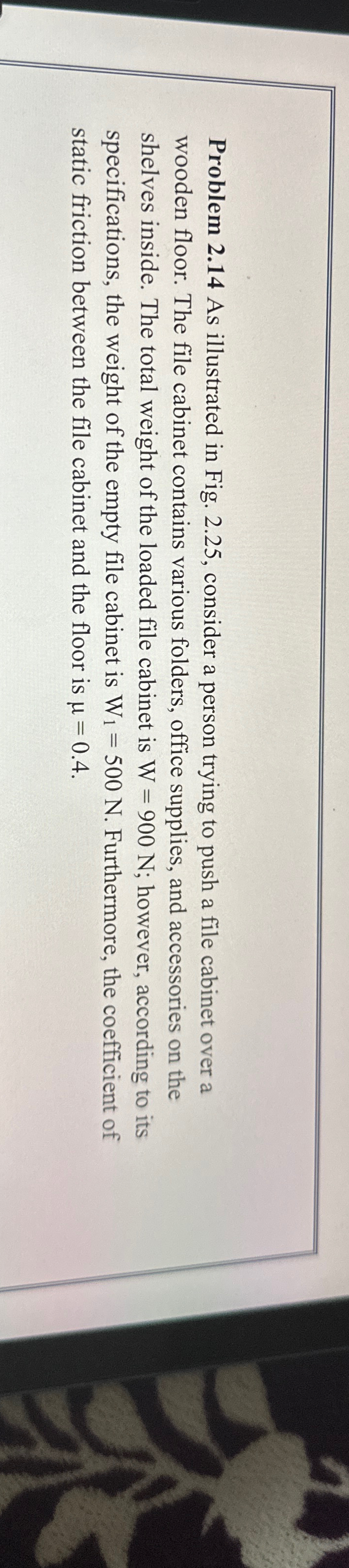  Problem 2.14 As illustrated in Fig. 2.25, consider a person trying