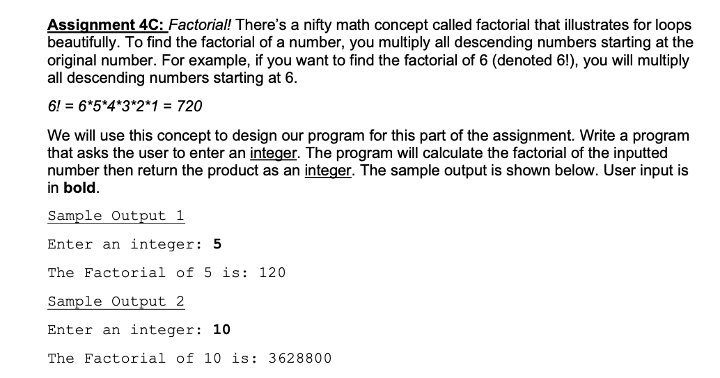 code in java please!! Assignment 4C: Factorial! Theres a nifty math concept