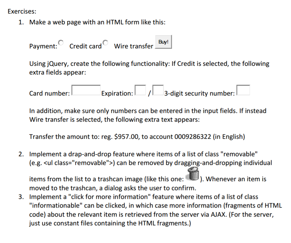 Make a web page with an HTML form like this: Payment: