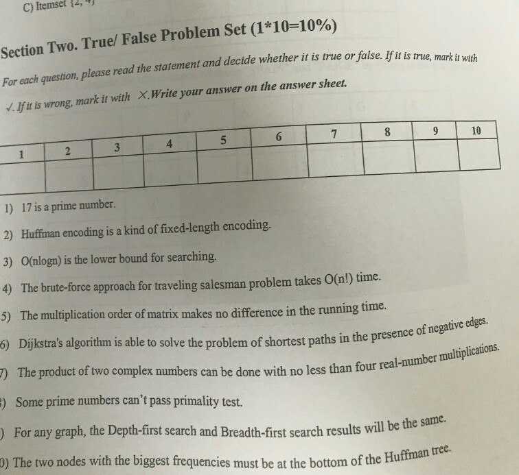 hurry up pleasee C) Itemset 12, Section Two. True/ False Problem