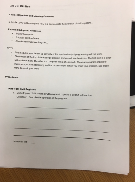  Lab 7B: Bit Shift Course Objectives and Learning Outcomes In this