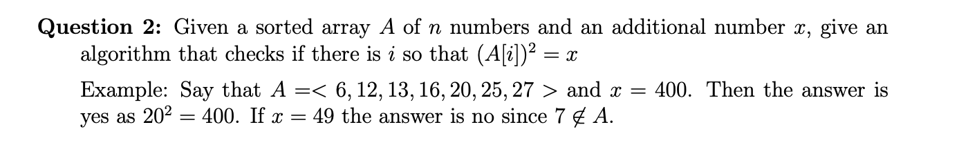 In all the algorithms, always explain (more precisely try to prove) the