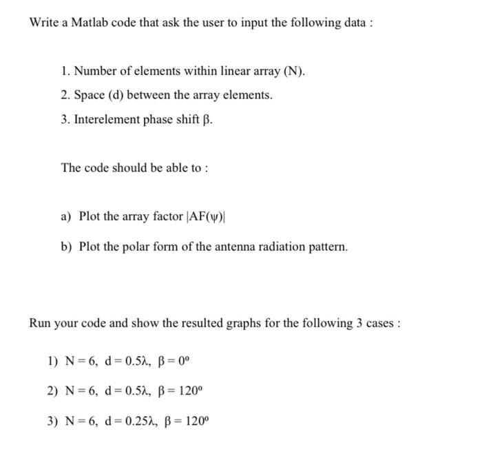  give me another ans. Write a Matlab code that ask the