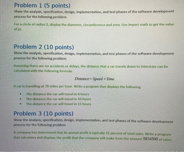  Problem 1 (5 points) Show the analysis, specification, design, implementation, and