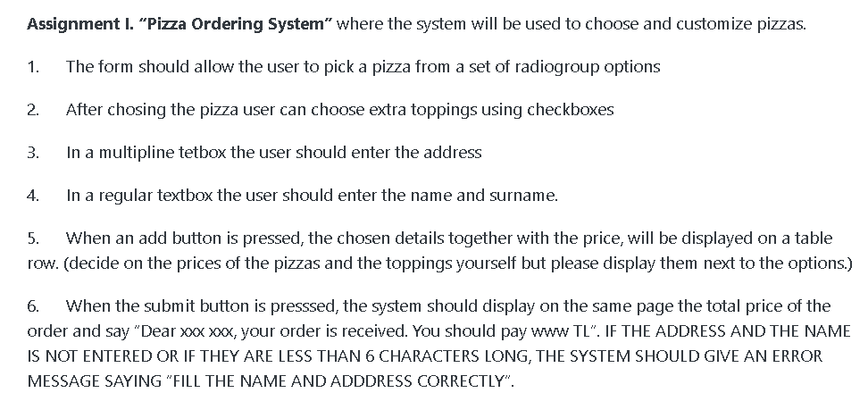 USING HTML CSS JAVASCRIPT Assignment I. "Pizza Ordering System" where the system